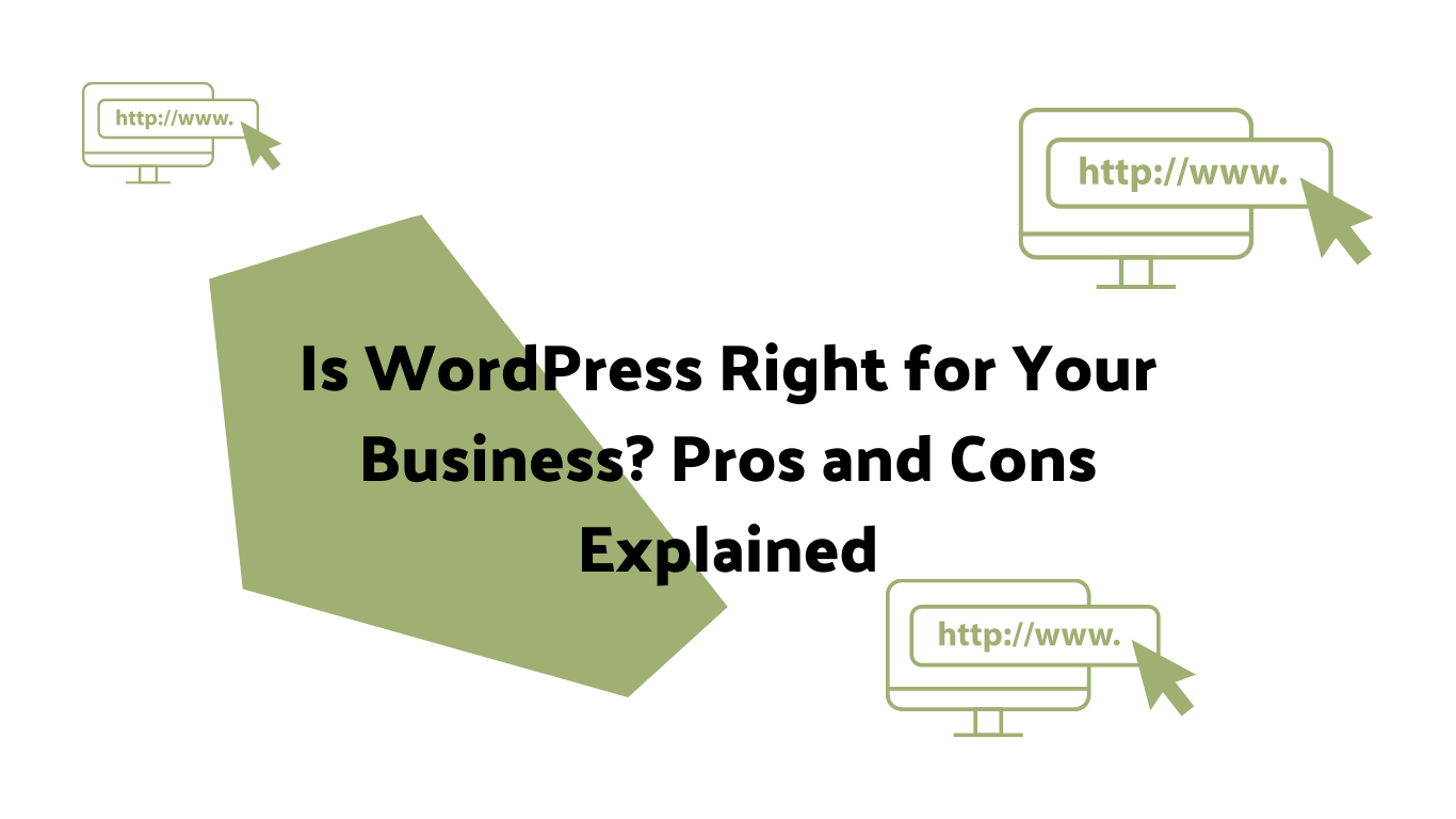 Is WordPress right for your business website?